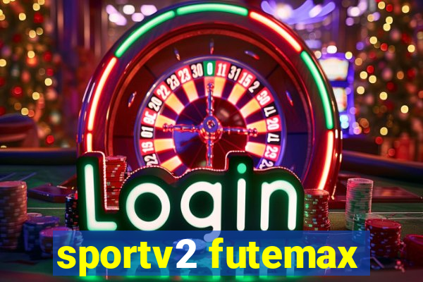 sportv2 futemax